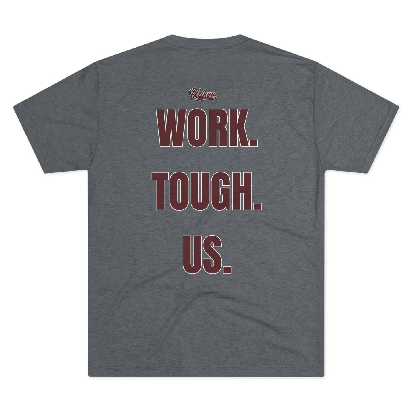 Relentless "Work. Tough. Us." Graphic Tee