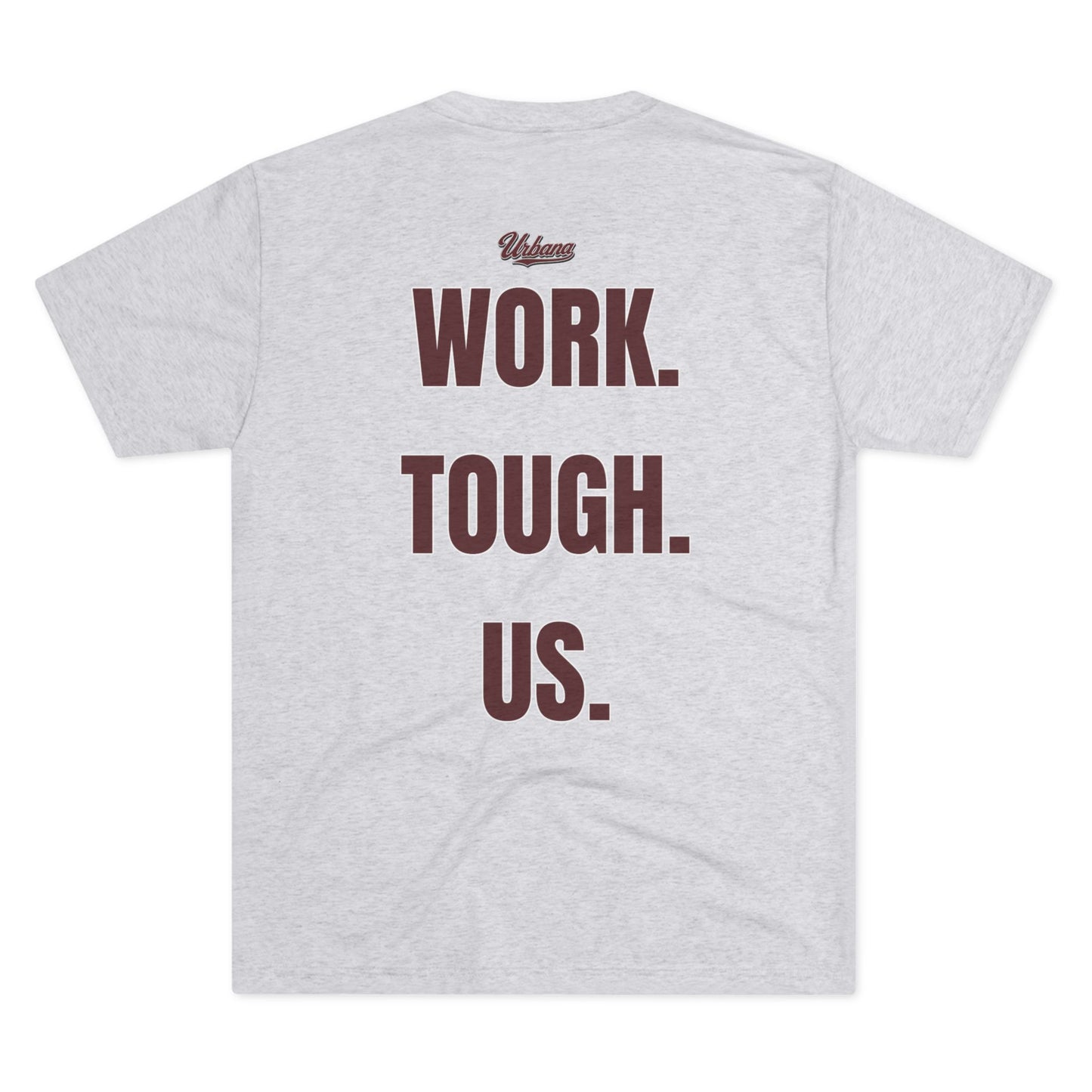 Relentless "Work. Tough. Us." Graphic Tee